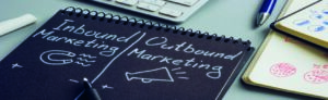Inbound vs. Outbound Marketing: ¿Cuál es Mejor para tu Negocio?